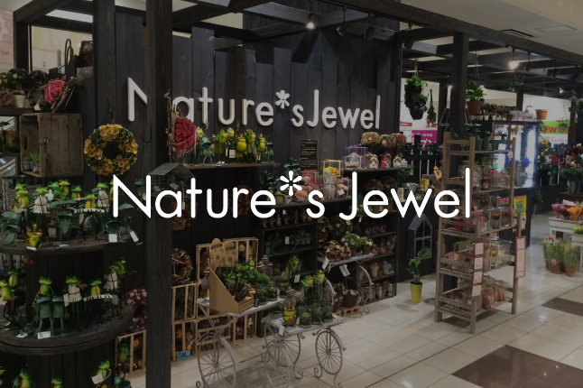 Nature's Jewel 栃木 小山店